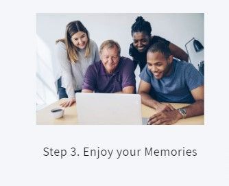 Step 3: Enjoy your memories